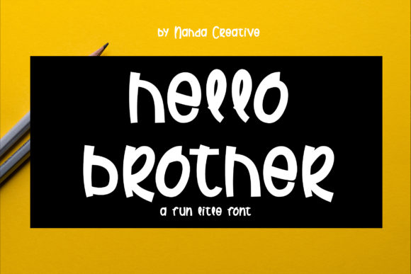 Hello Brother: A Playful Font for Creative Projects